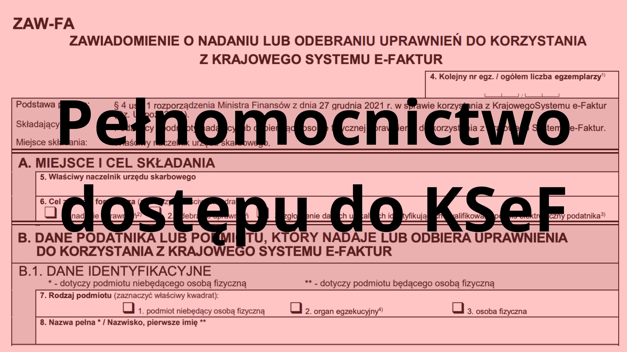 Jak złożyć ZAW-FA, czyli krok po kroku uzyskać dostęp do KSeF