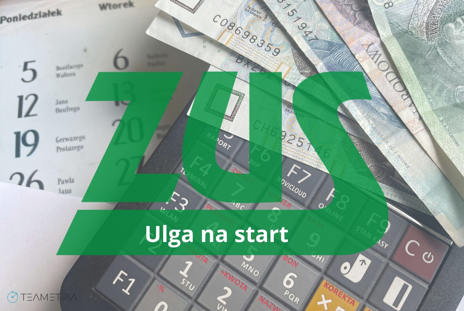 ZUS na start – jak zyskać pełne 6 miesięcy ulgi i nie stracić ani jednego dnia? Sprawdź, kiedy najlepiej założyć firmę