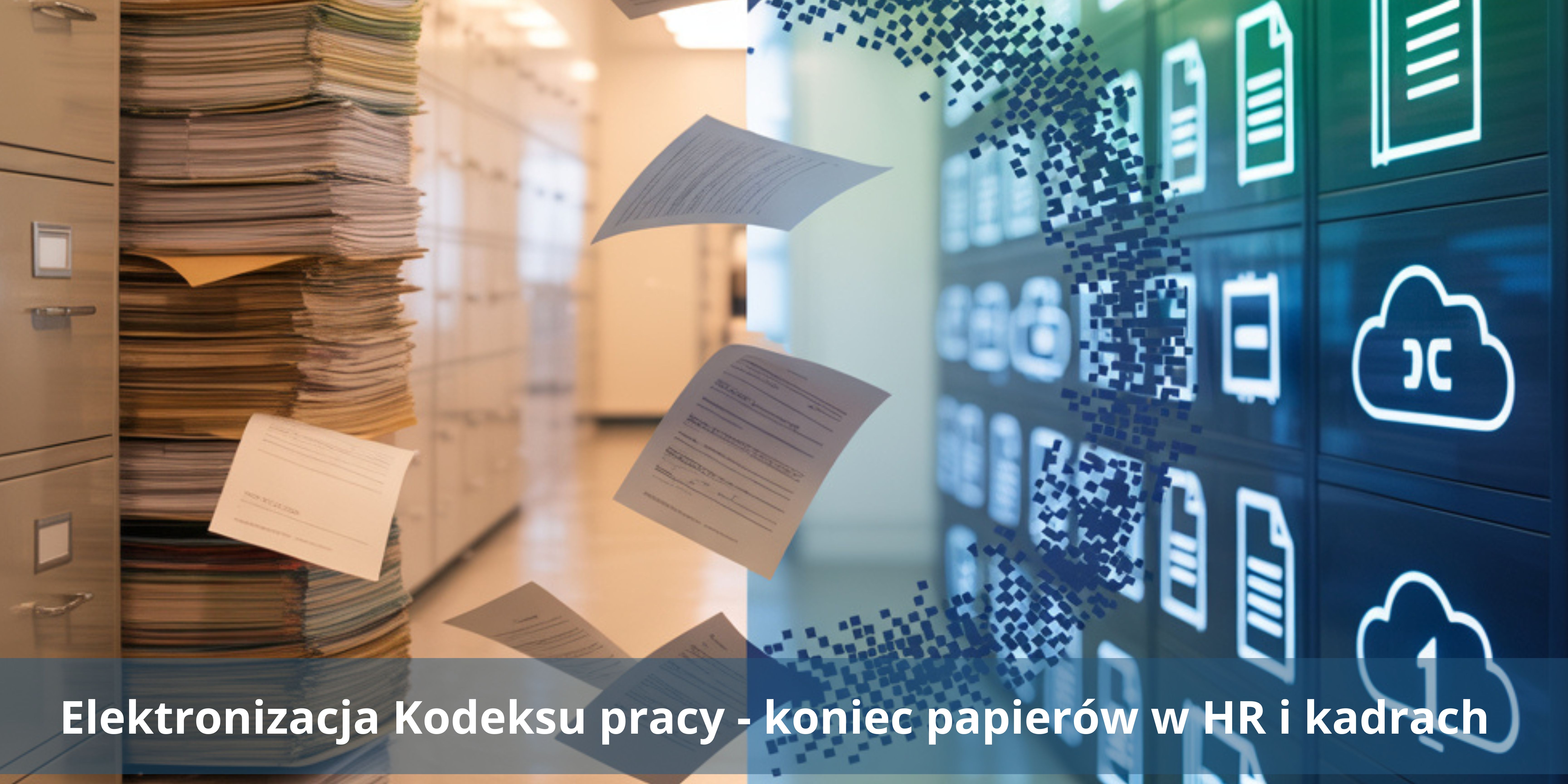 Elektronizacja Kodeksu pracy po podpisie Prezydenta – koniec papierów w HR i kadrach